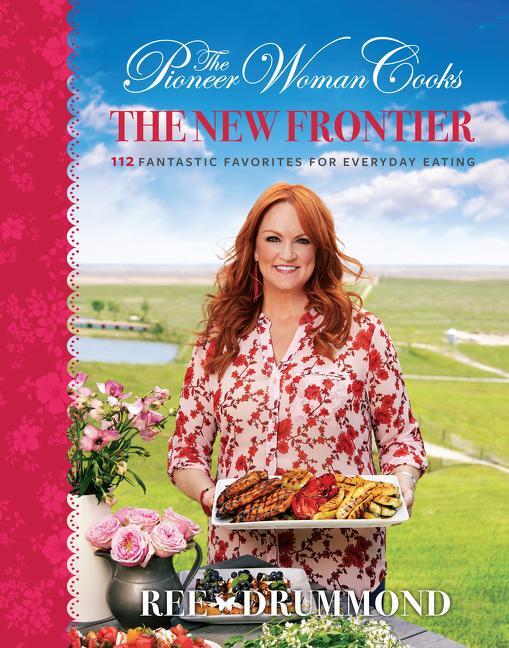 Cover: 9780062561374 | The Pioneer Woman Cooks-The New Frontier | Ree Drummond | Buch | 2019
