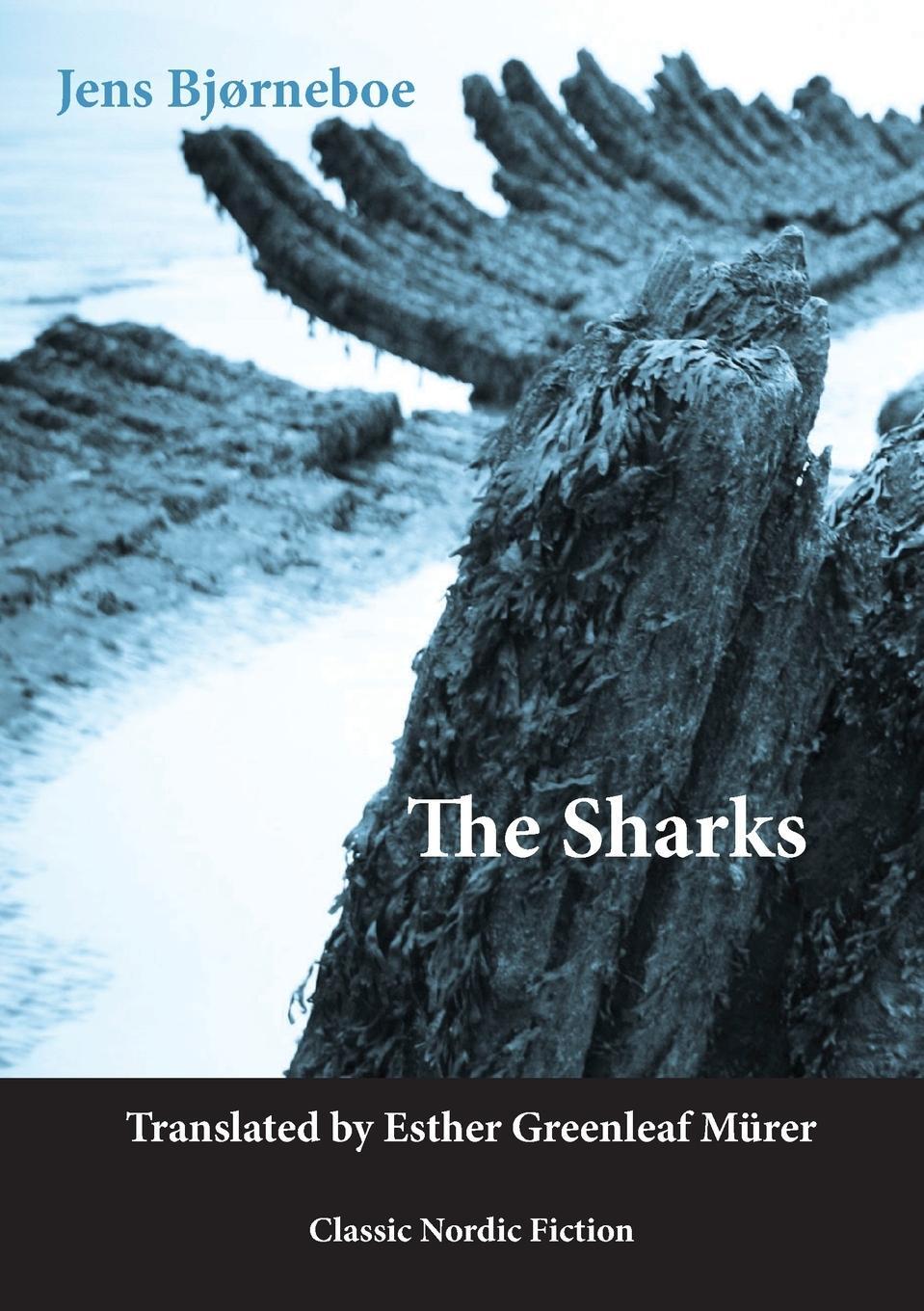 Cover: 9781909408128 | The Sharks | Jens Bjørneboe | Taschenbuch | Paperback | Englisch