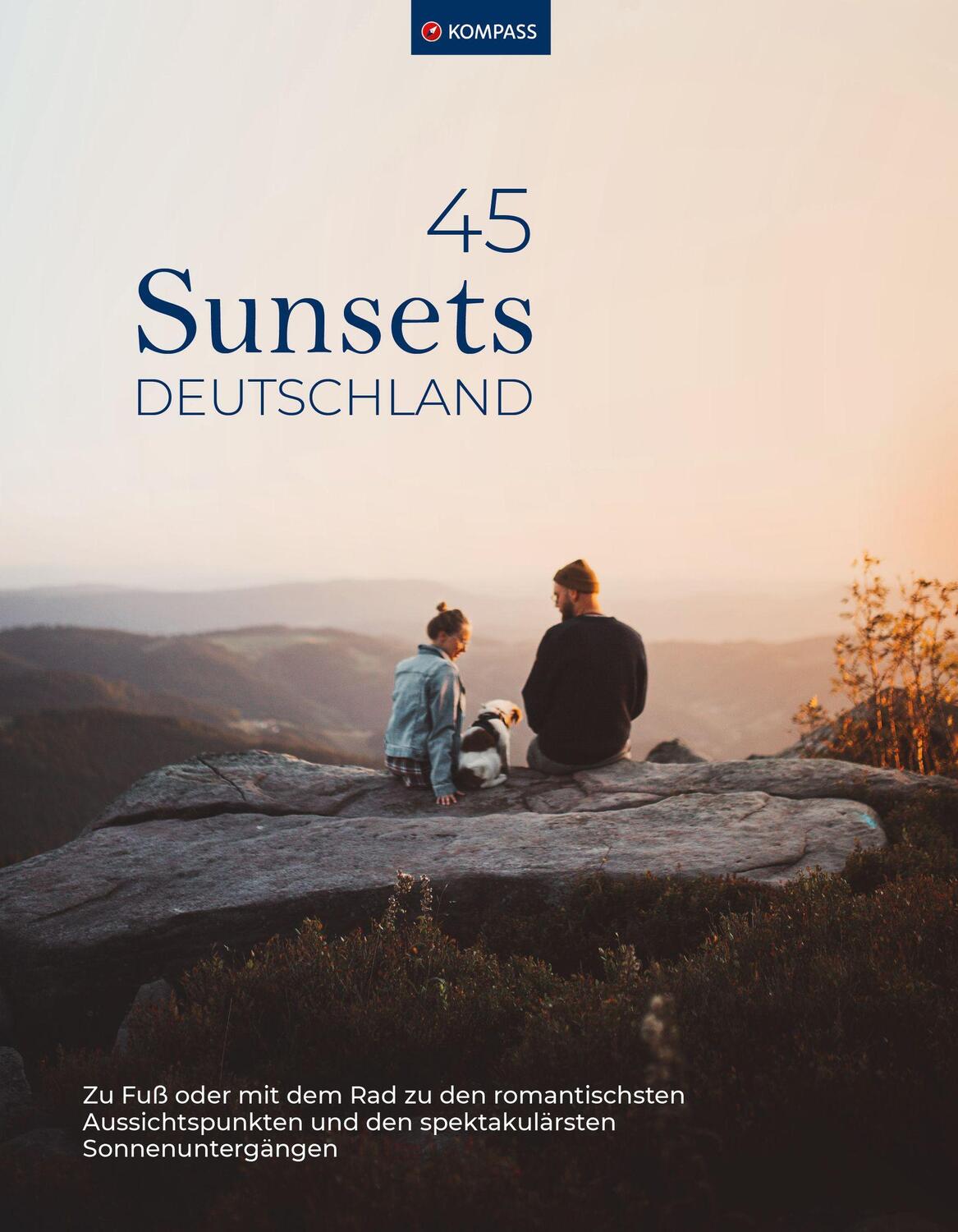 Cover: 9783991219675 | KOMPASS Sunsets Deutschland, 45 Touren und Plätze | Taschenbuch | 2023
