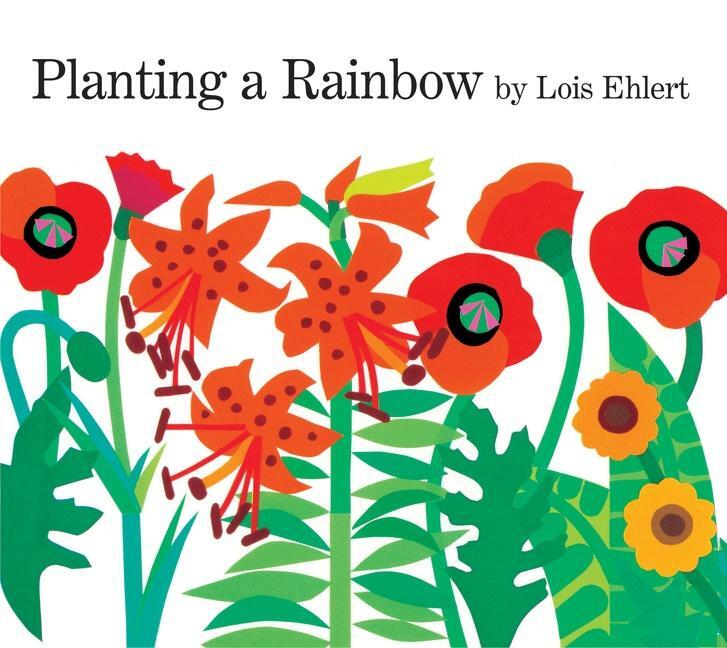 Cover: 9780152063047 | Planting a Rainbow Lap Board Book | Lois Ehlert | Buch | Englisch