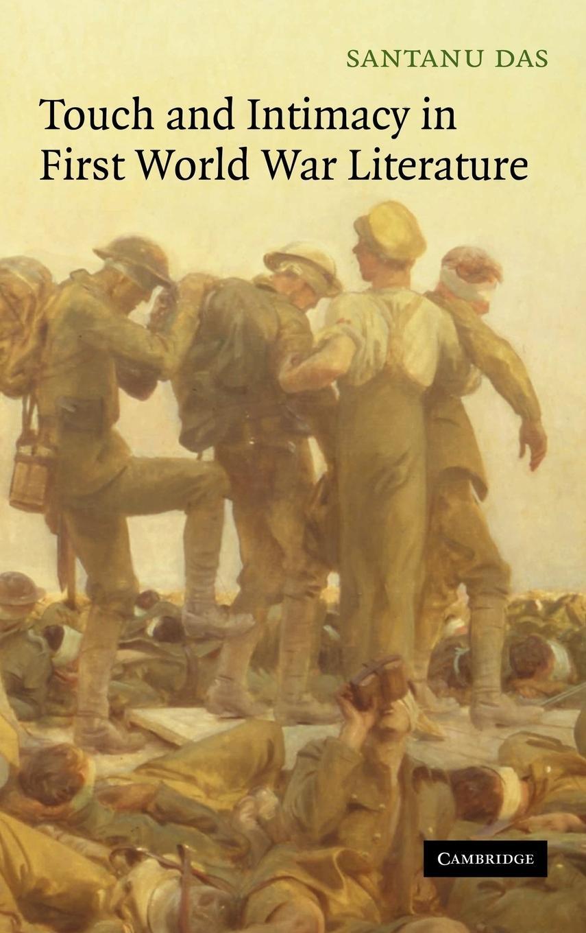 Cover: 9780521846035 | Touch and Intimacy in First World War Literature | Santanu Das | Buch