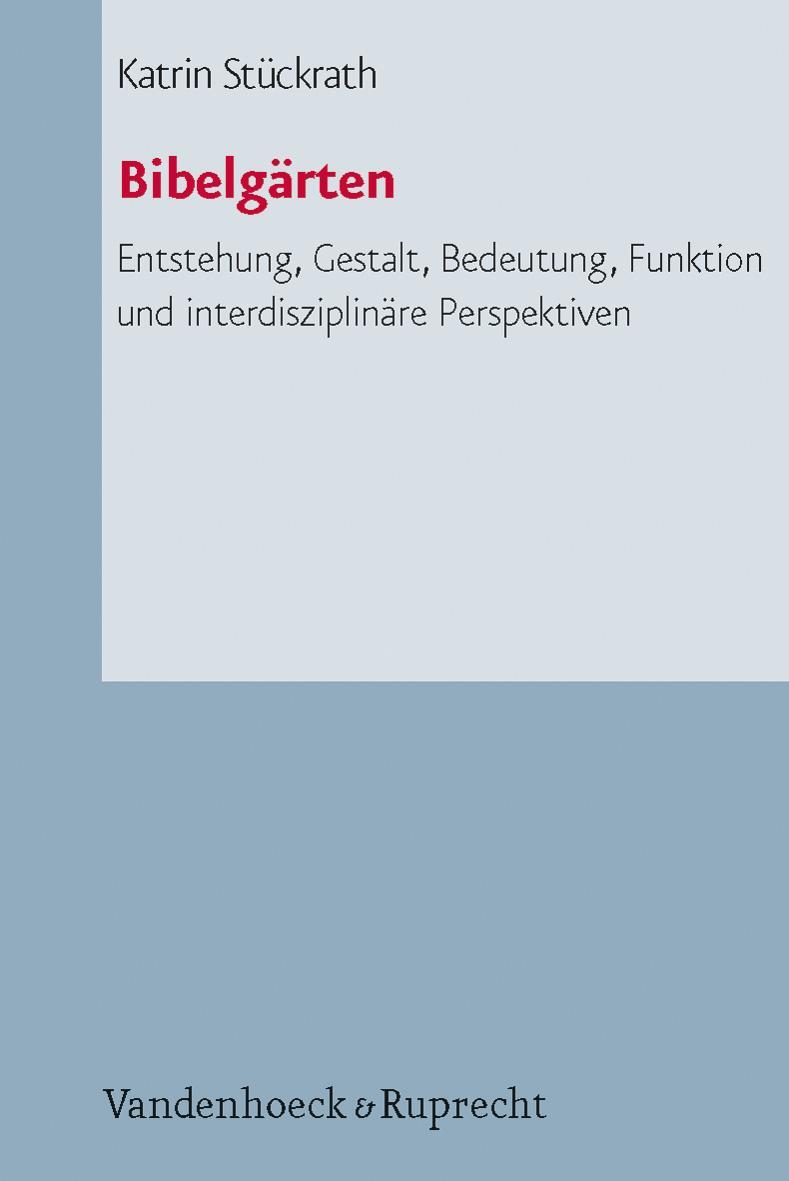 Cover: 9783525624197 | Bibelgärten | Katrin Stückrath | Taschenbuch | 512 S. | Deutsch | 2012