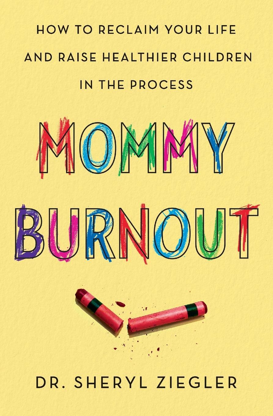 Cover: 9780062683694 | Mommy Burnout | Sheryl G. Ziegler | Taschenbuch | Paperback | Englisch