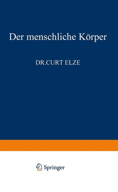 Cover: 9783642861505 | Der Menschliche Körper | C. Elze | Taschenbuch | Paperback | VIII