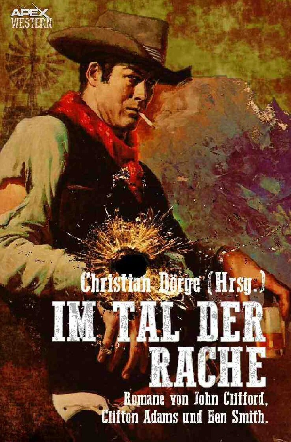 Cover: 9783750257092 | IM TAL DER RACHE | John Clifford (u. a.) | Taschenbuch | 576 S. | 2019