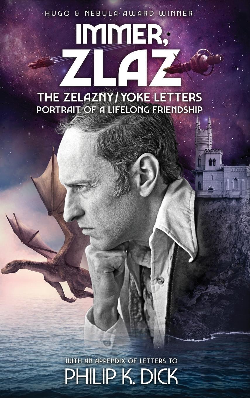 Cover: 9781515456025 | Immer, Zlaz | The Zelazny/Yoke Letters | Roger Zelazny | Buch | 2022