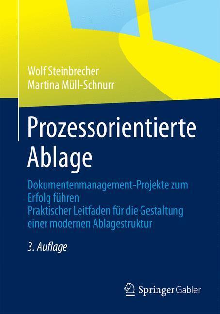 Cover: 9783834945815 | Prozessorientierte Ablage | Wolf Steinbrecher (u. a.) | Taschenbuch