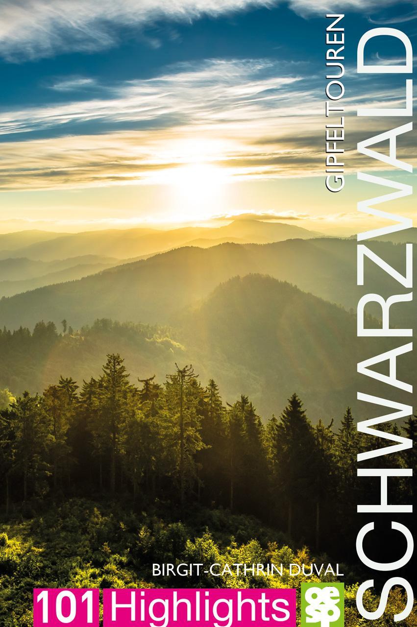 Cover: 9783965550728 | Gipfeltouren südlicher Schwarzwald | Birgit-Cathrin Duval | Buch