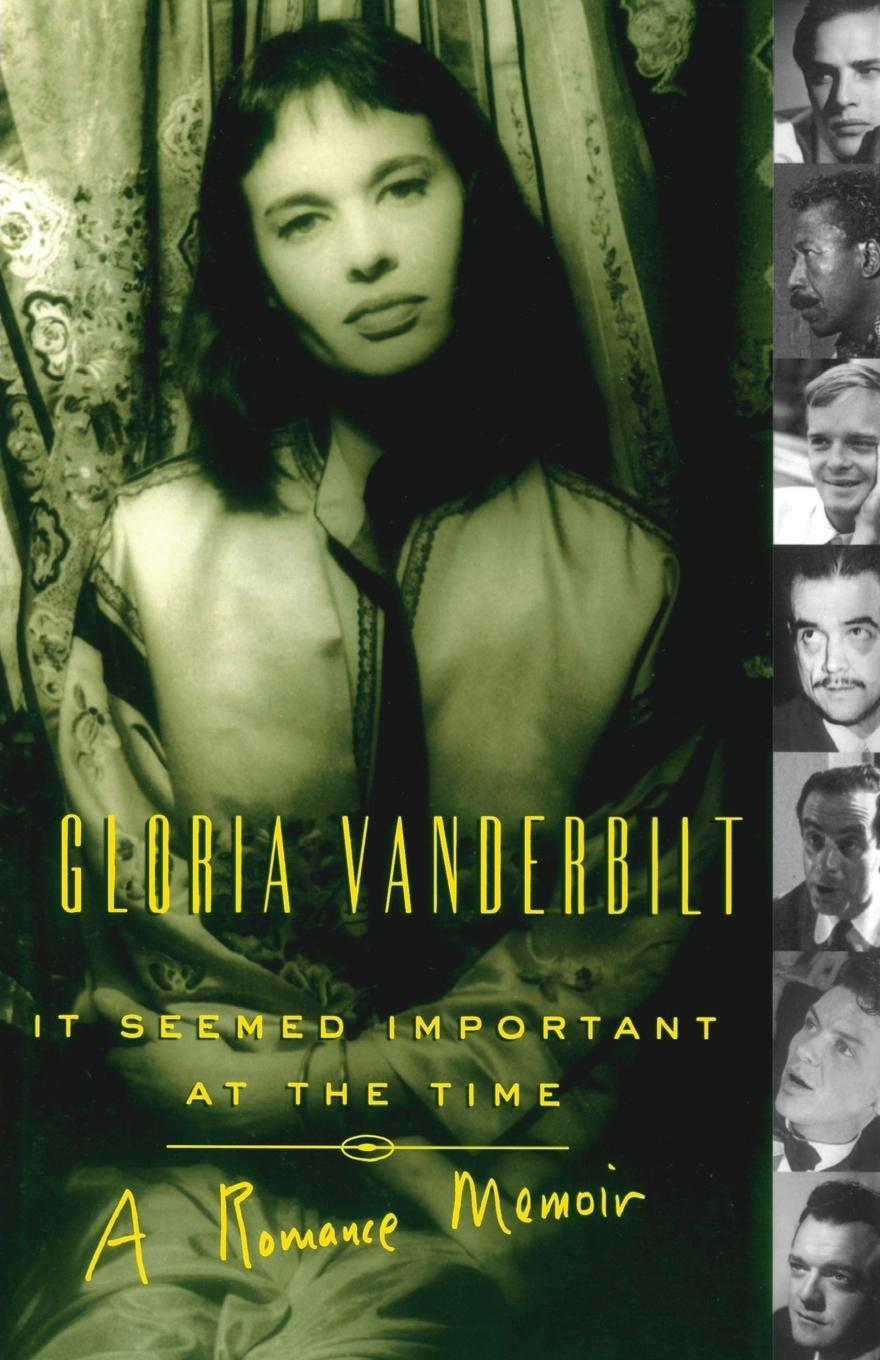 Cover: 9781439189825 | It Seemed Important at the Time | A Romance Memoir | Gloria Vanderbilt
