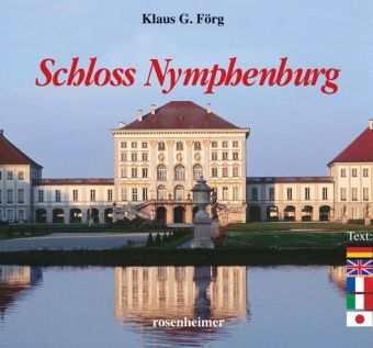 Cover: 9783475532702 | Schloß Nymphenburg | Dtsch.-Engl.-Französ.-Italien.-Japan. | Förg