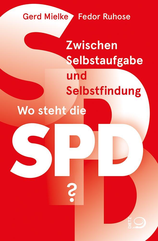 Cover: 9783801206161 | Zwischen Selbstaufgabe und Selbstfindung | Wo steht die SPD? | Buch