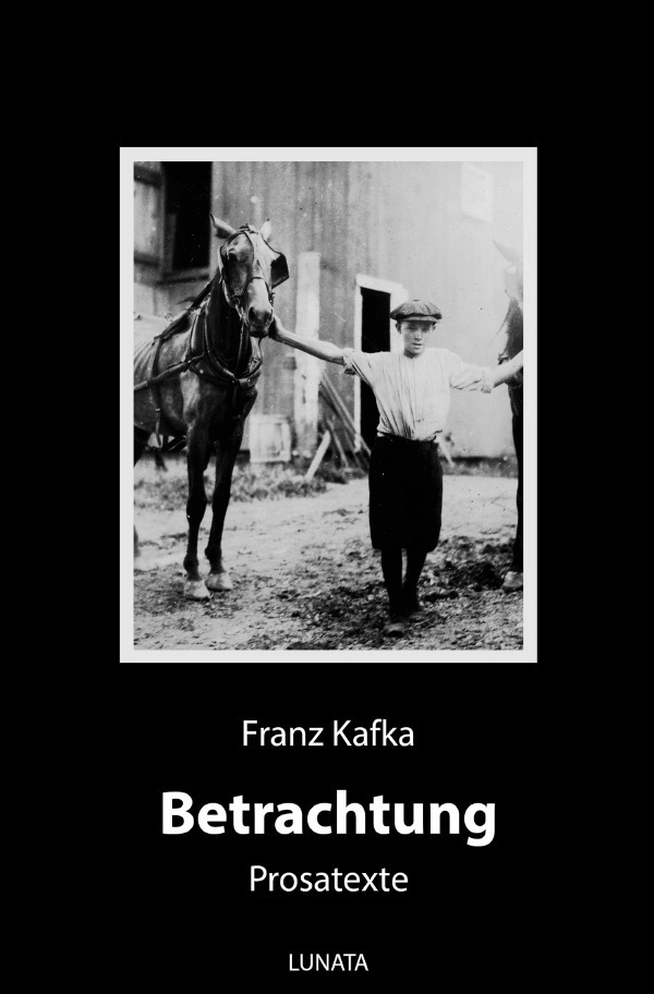 Cover: 9783750290686 | Betrachtung | Prosatexte | Franz Kafka | Taschenbuch | 2020 | epubli