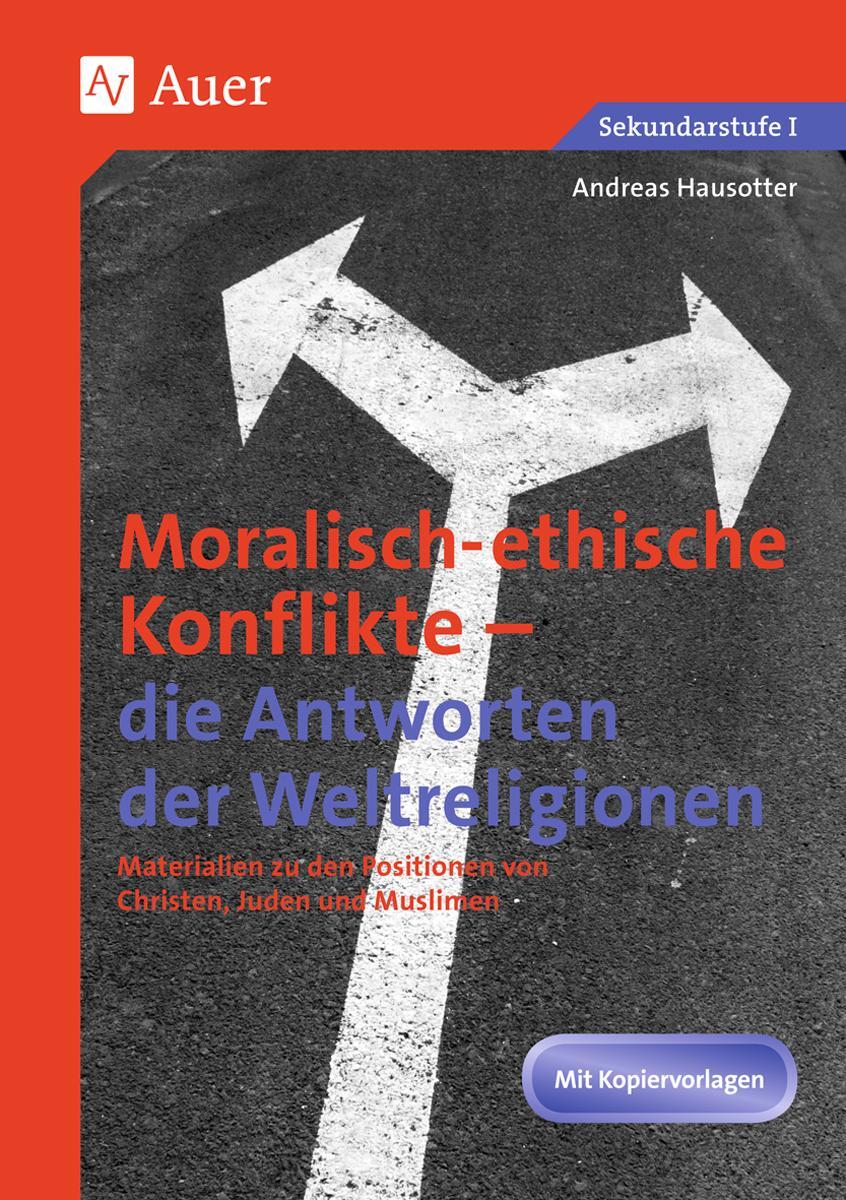 Cover: 9783403067337 | Ethische Konflikte - Antworten der Weltreligionen | Andreas Hausotter