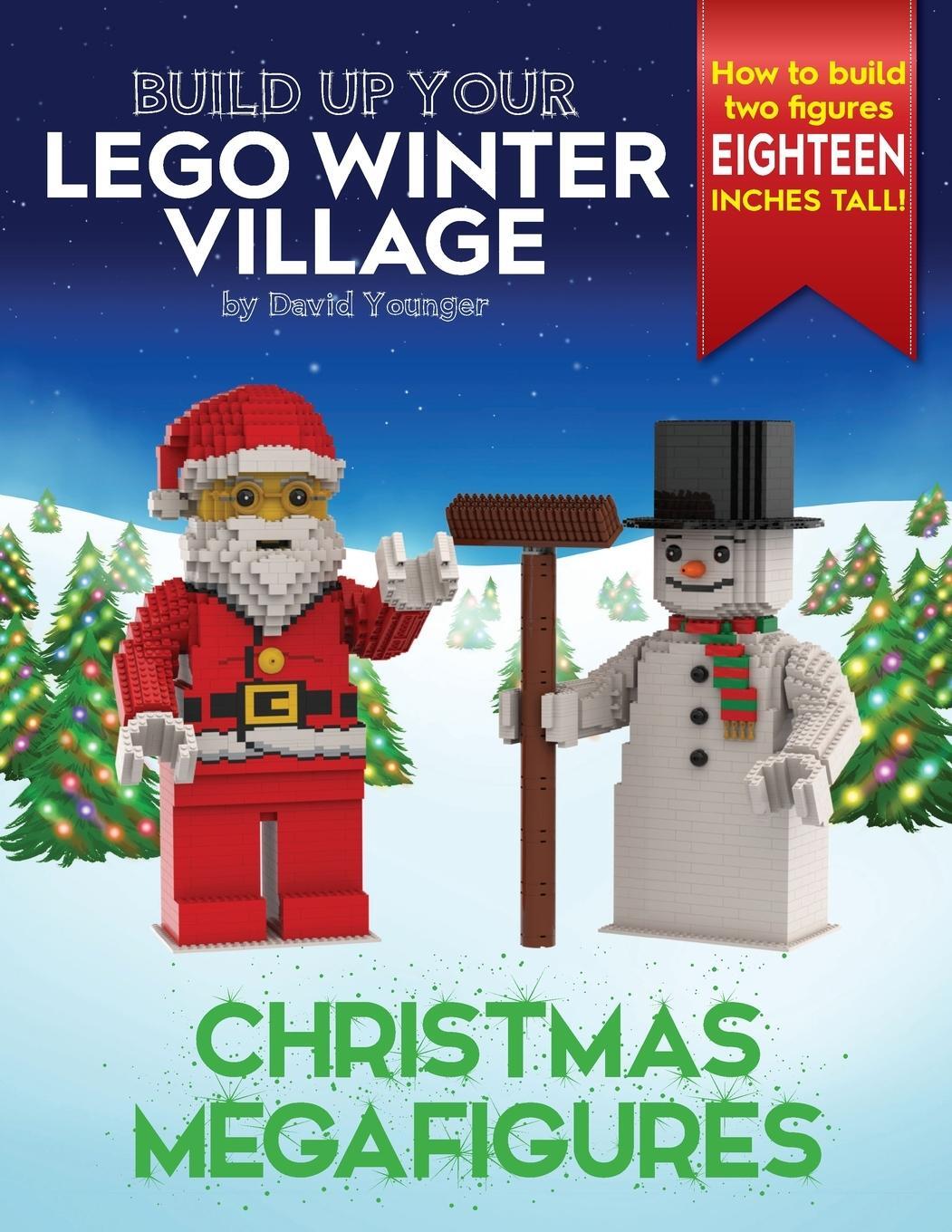 Cover: 9781838147112 | Build Up Your LEGO Winter Village | Christmas Megafigures | Younger