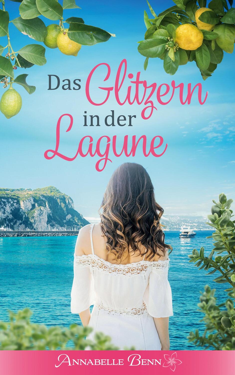 Cover: 9783753499277 | Das Glitzern in der Lagune | Annabelle Benn (u. a.) | Taschenbuch