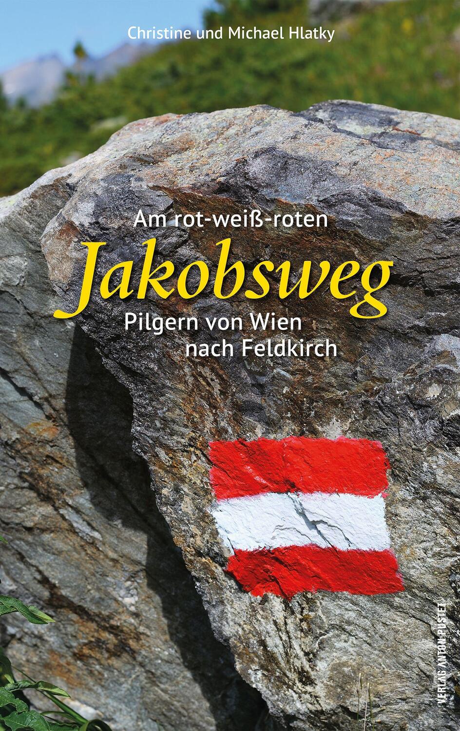 Cover: 9783702510442 | Am rot-weiß-roten Jakobsweg | Pilgern von Wien nach Feldkirch | Buch