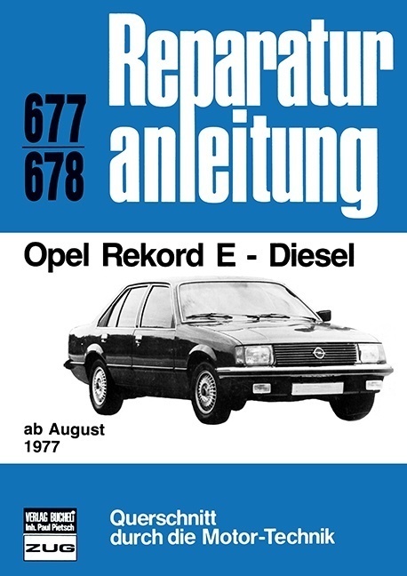 Cover: 9783716815953 | Opel Rekord E - Diesel | ab August 1977 // Reprint der 5. Auflage 1983