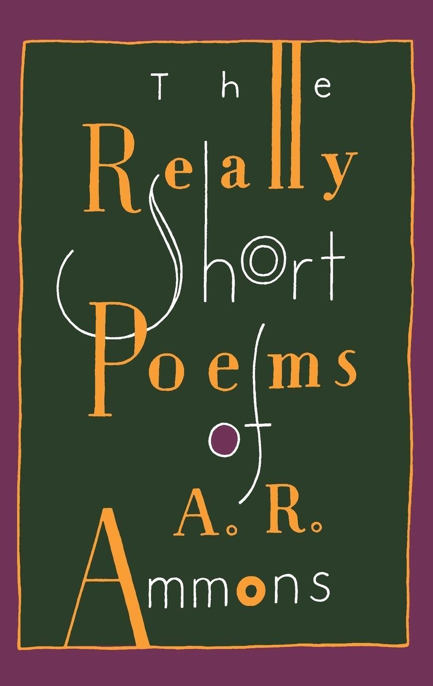 Cover: 9780393308501 | The Really Short Poems of A. R. Ammons | A. R. Ammons | Taschenbuch