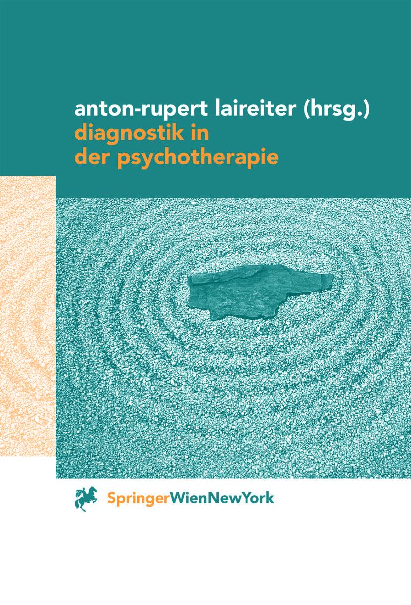 Cover: 9783709174050 | Diagnostik in der Psychotherapie | Anton-Rupert Laireiter | Buch | x