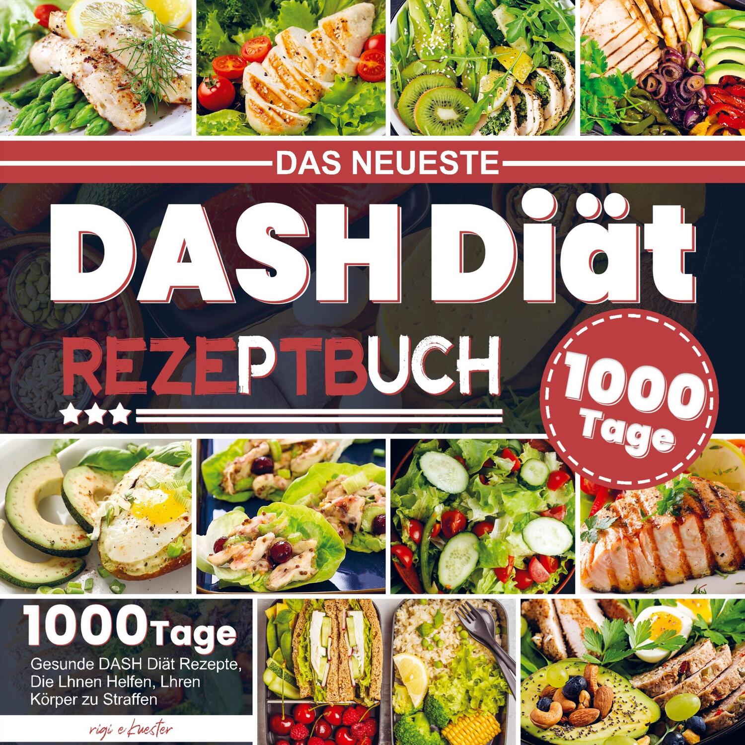 Cover: 9789464852936 | Das Neueste DASH Diät Rezeptbuch | Brigitte Kuester | Taschenbuch