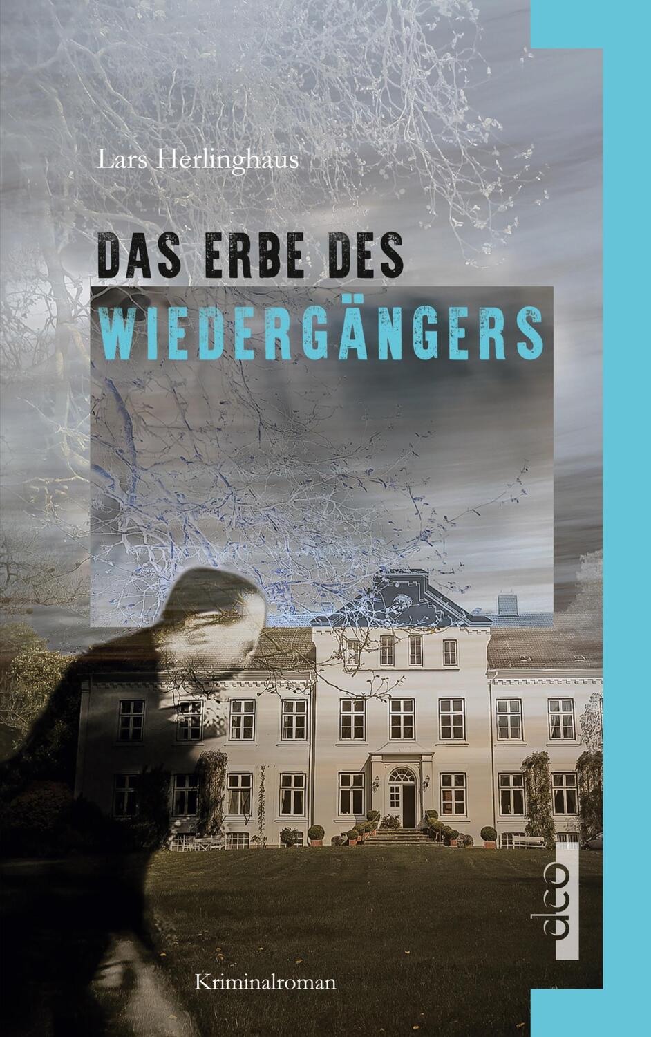 Cover: 9783910513099 | Das Erbe des Wiedergängers | Lars Herlinghaus | Taschenbuch | Deutsch