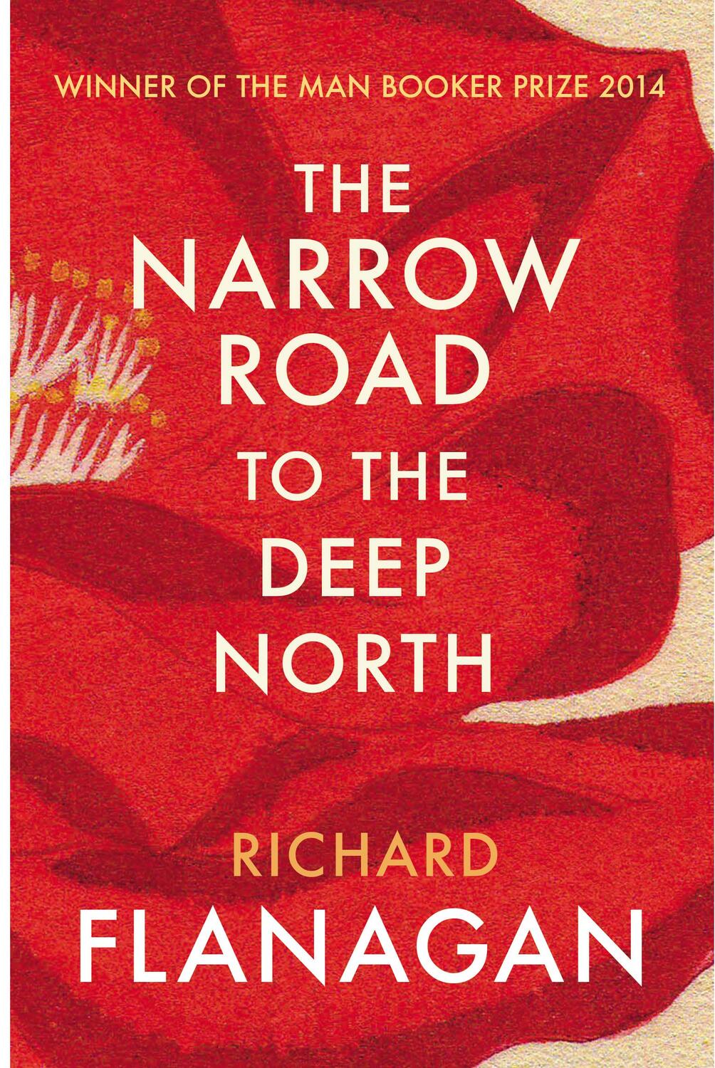Cover: 9780099593584 | The Narrow Road to the Deep North | Richard Flanagan | Taschenbuch