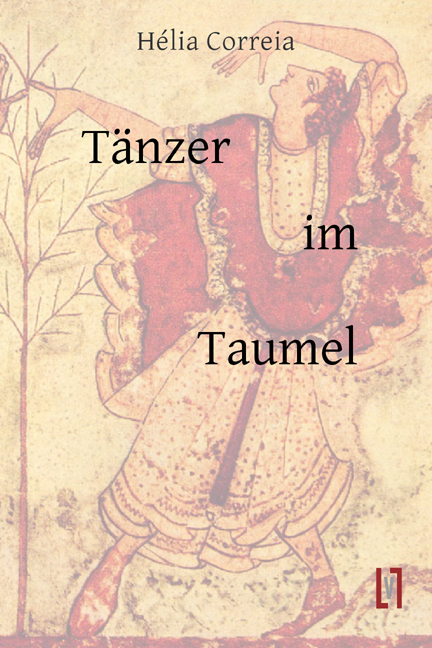 Cover: 9783866602663 | Tänzer im Taumel | Roman. Ungekürzte Ausgabe | Hélia Correia | Buch