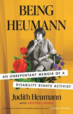 Cover: 9780807002803 | Being Heumann: An Unrepentant Memoir of a Disability Rights Activist