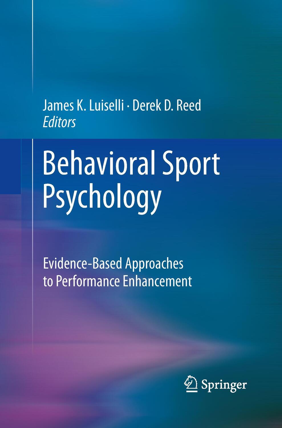 Cover: 9781489987914 | Behavioral Sport Psychology | Derek D. Reed (u. a.) | Taschenbuch