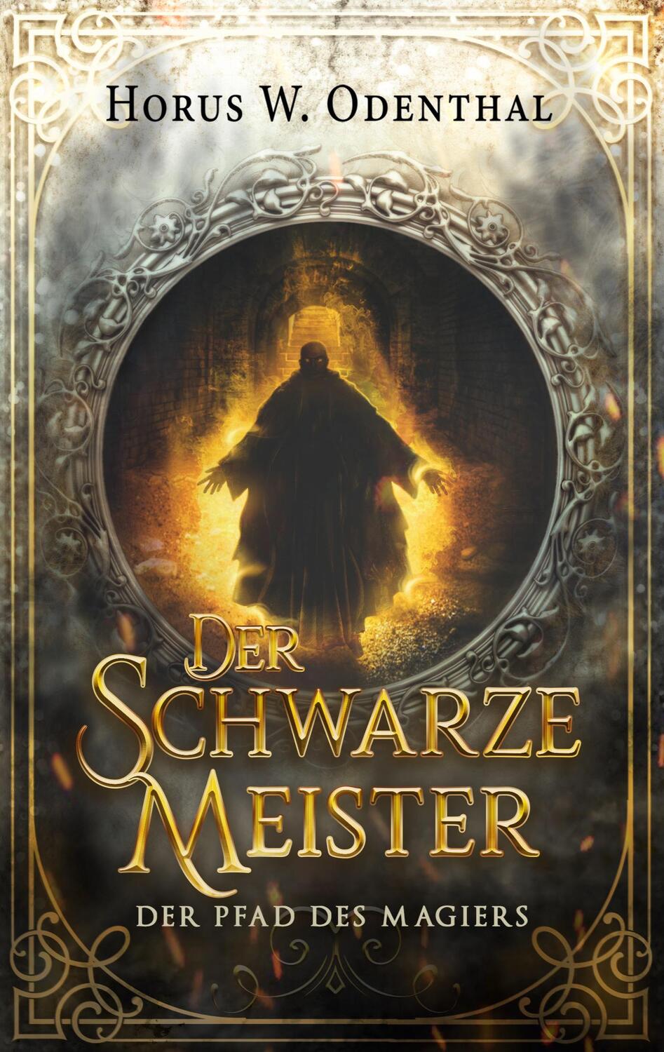 Cover: 9783754322406 | Der schwarze Meister | Horus W. Odenthal | Taschenbuch