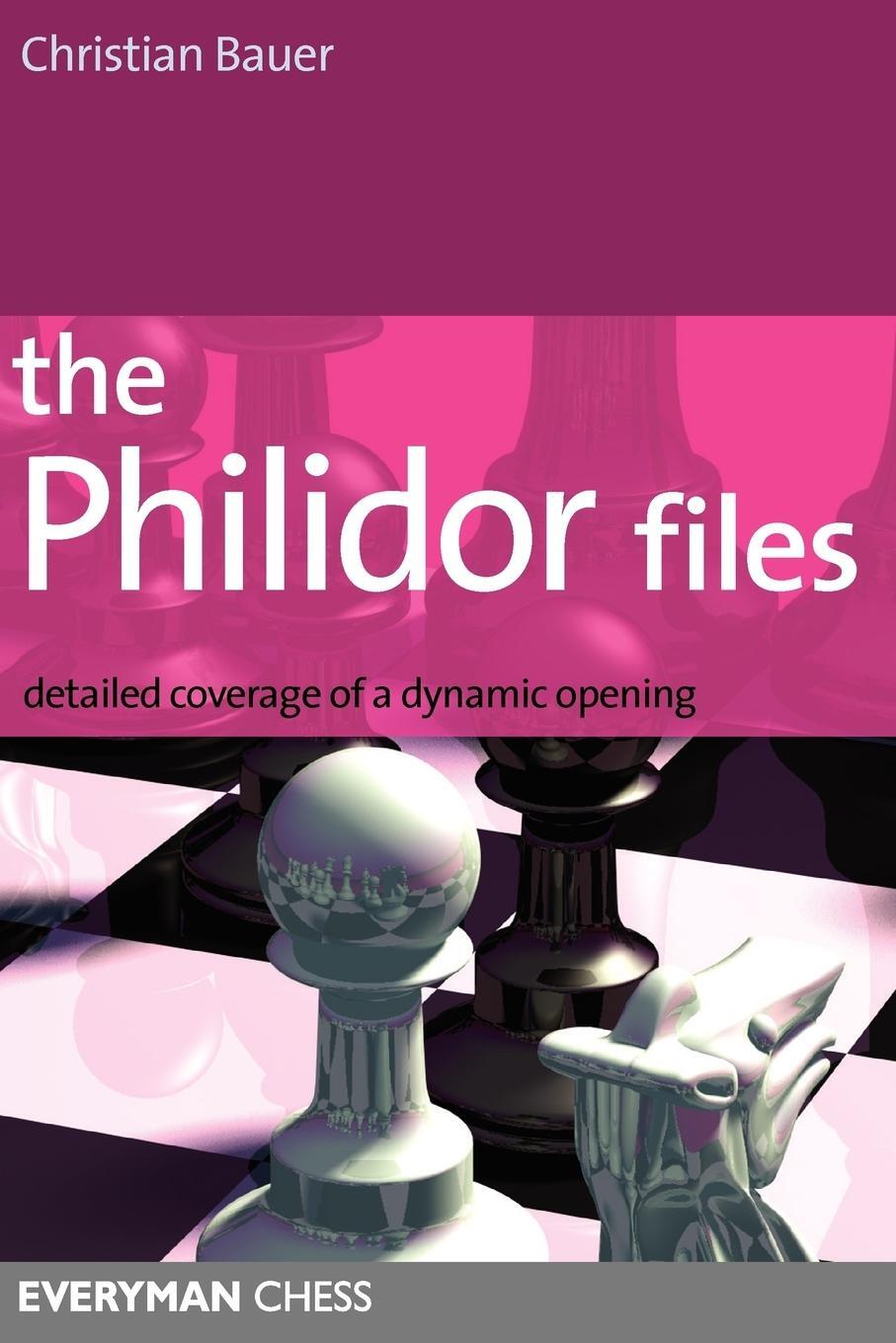Cover: 9781857444360 | The Philidor Files | Detailed Coverage of a Dynamic Opening