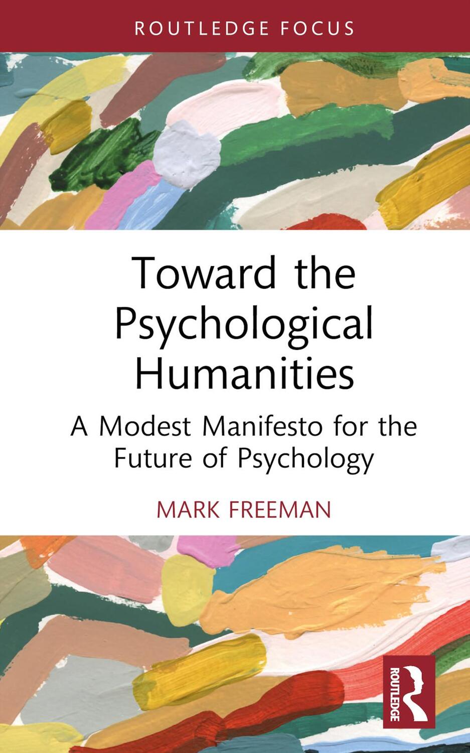 Cover: 9780367340490 | Toward the Psychological Humanities | Mark Freeman | Buch | Englisch