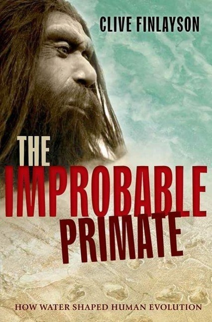 Cover: 9780198743897 | The Improbable Primate | How Water Shaped Human Evolution | Finlayson