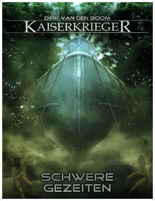 Cover: 9783864022395 | Kaiserkrieger - Schwere Gezeiten | Dirk van den Boom | Taschenbuch