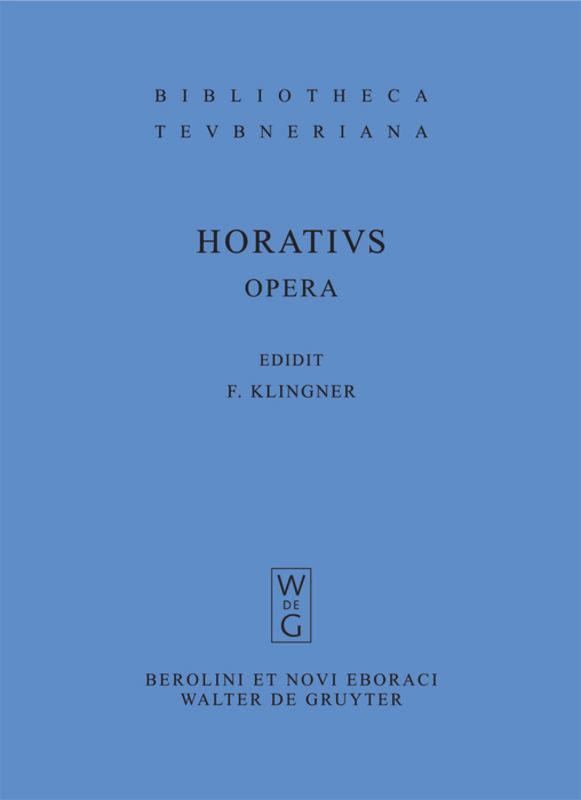 Cover: 9783110202939 | Opera | Quintus Horatius Flaccus | Taschenbuch | ISSN | Paperback