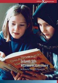 Cover: 9783896843319 | Islam im Klassenzimmer | Impulse für die Bildungsarbeit | Taschenbuch