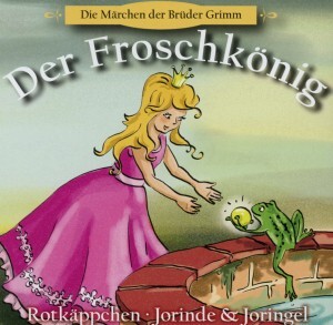Cover: 4260209720710 | Der Froschkönig, Rotkäppchen, Jorinde &amp; Joringel | Jacob Grimm (u. a.)