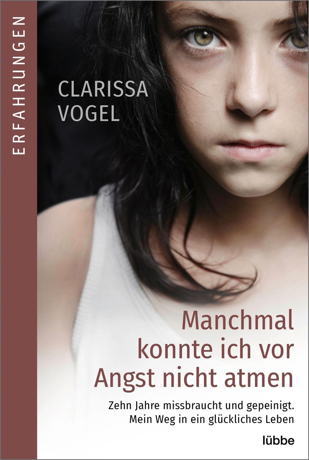 Cover: 9783404616985 | Manchmal konnte ich vor Angst nicht atmen | Clarissa Vogel | Buch