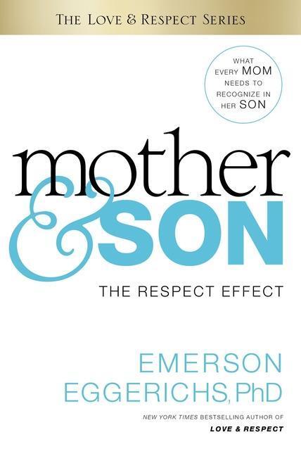 Cover: 9780849948213 | Mother & Son: The Respect Effect | Emerson Eggerichs | Buch | Englisch