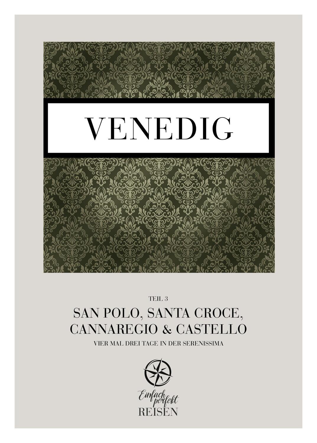 Cover: 9783950528244 | Venedig Teil 3 - San Polo, Santa Croce, Cannaregio &amp; Castello | Buch