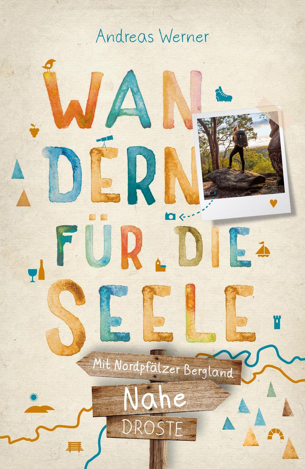 Cover: 9783770023882 | Nahe - Mit Nordpfälzer Bergland. Wandern für die Seele | Wohlfühlwege