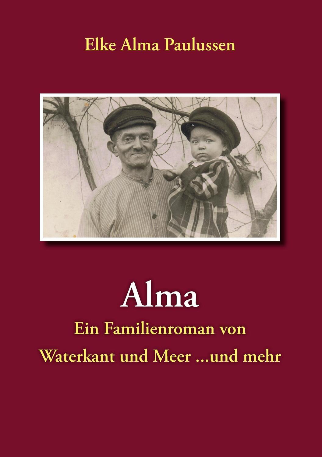 Cover: 9783839192603 | Alma | Ein Familienroman von Waterkant und Meer ... und mehr | Buch
