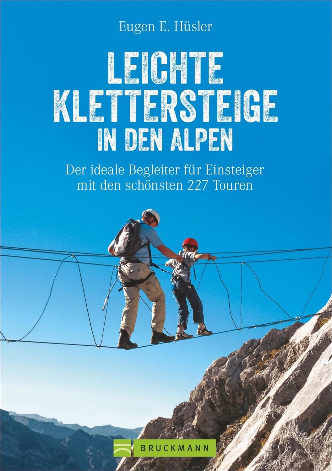 Cover: 9783734315145 | Leichte Klettersteige in den Alpen | Eugen E. Hüsler | Taschenbuch