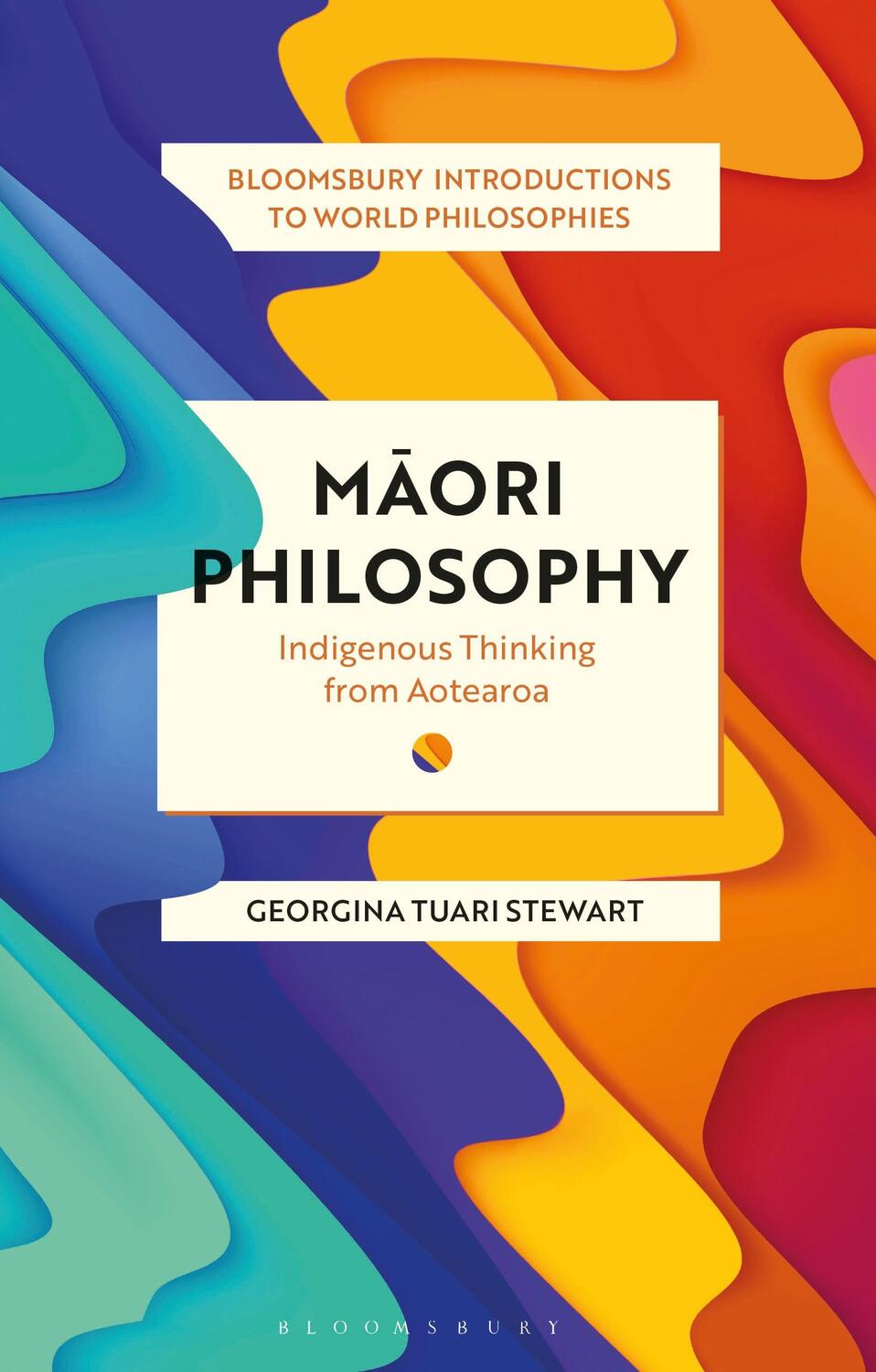 Cover: 9781350101654 | Maori Philosophy | Indigenous Thinking from Aotearoa | Stewart | Buch