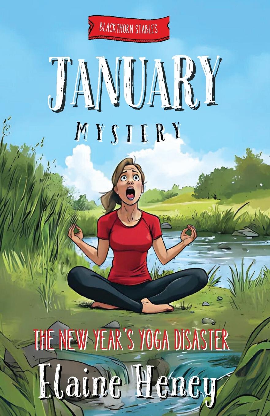 Cover: 9781917234481 | The New Year's Yoga Disaster Blackthorn Stables January Mystery | Buch