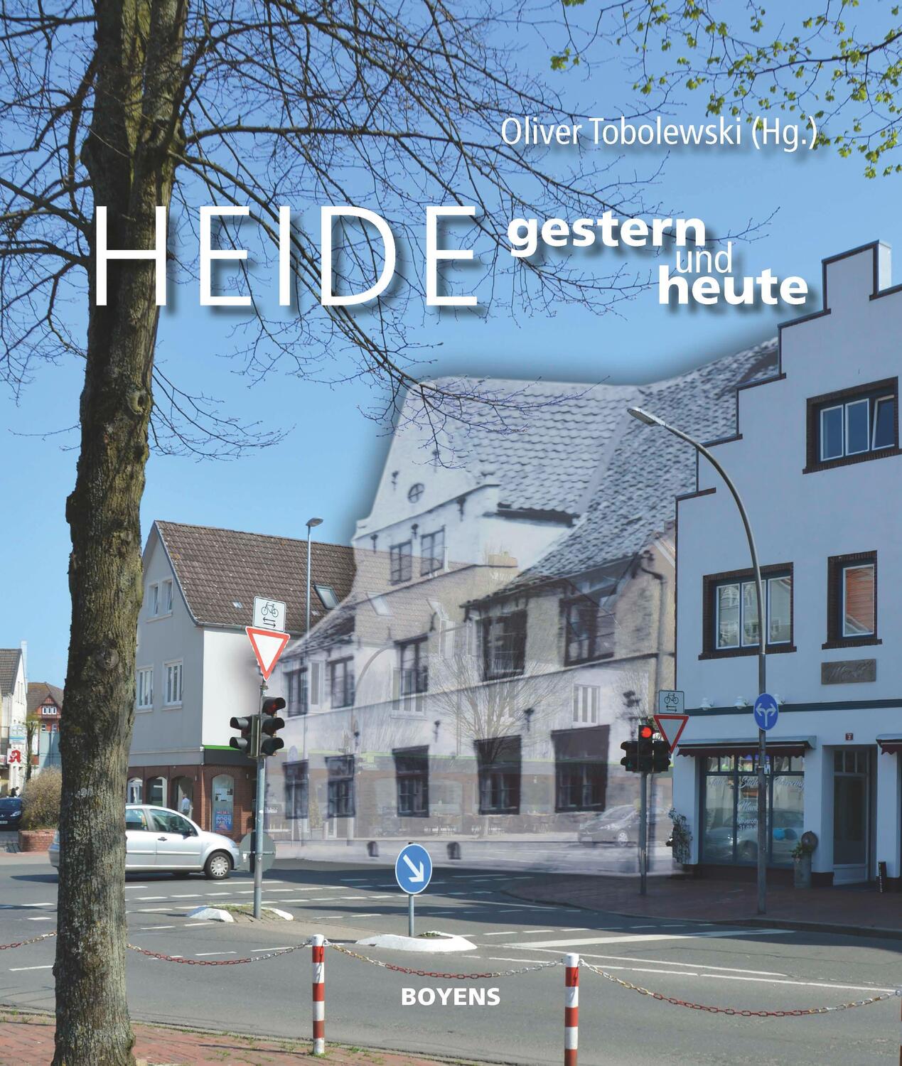 Cover: 9783804214958 | Heide gestern und heute | Spaziergang durch die Vergangenheit | Buch
