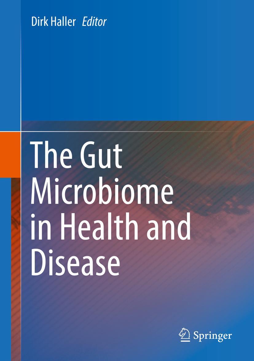 Cover: 9783319905440 | The Gut Microbiome in Health and Disease | Dirk Haller | Buch | viii