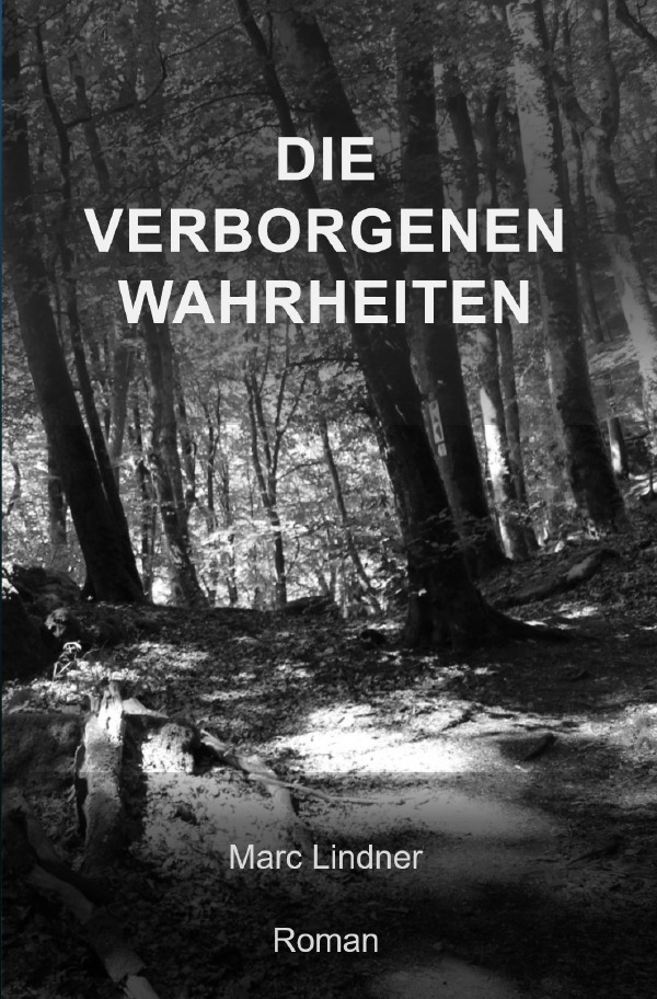 Cover: 9783818700881 | Die verborgenen Wahrheiten | Marc Lindner | Taschenbuch | 308 S.