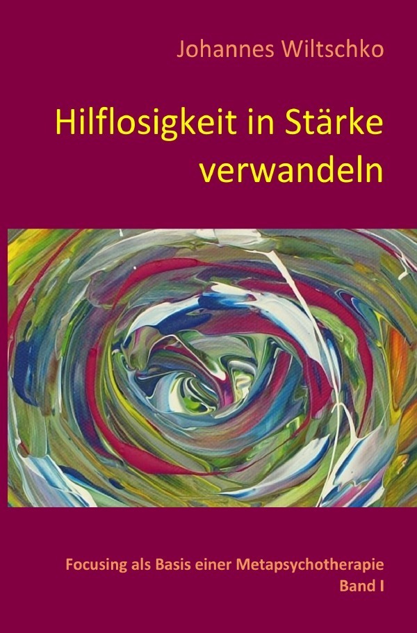 Cover: 9783746793795 | Hilflosigkeit in Stärke verwandeln | Johannes Wiltschko (u. a.) | Buch