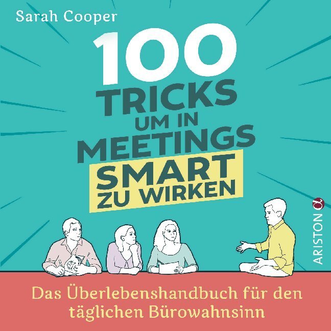 Cover: 9783424201765 | 100 Tricks, um in Meetings smart zu wirken; . | Sarah Cooper | Buch